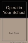 Opera in Your School