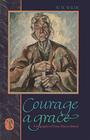 Courage a Grace Biography of Dame Mary Gilmore