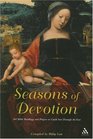 Seasons of Devotion 366 Bible Readings and Prayers to Guide You Through the Year