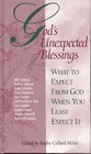 God's Unexpected Blessings : What to Expect from God When You Least Expect It
