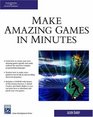 Make Amazing Games In Minutes