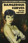 Dangerous Curves A Slim Callaghan Thriller