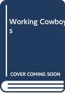 Working Cowboys