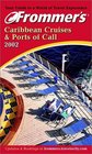 Frommer's Caribbean Cruises & Ports of Call 2002