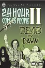 24 Hour Comics People II Dead By Dawn