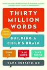 Thirty Million Words Building a Child's Brain
