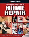 Black  Decker Complete Photo Guide to Home Repair with 350 Projects and 2000 Photos