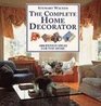The Complete Home Decorator 1000 Design Ideas for the Home