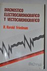 Diagnostic Electrocardiography and Vectorcardiography
