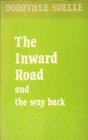 Inward Road And the Way Back