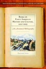 Books on Early American History and Culture 20012005 An Annotated Bibliography