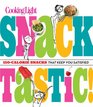 Cooking Light Snacktastic Smart 150Calorie Snacks That Keep You Satisfied