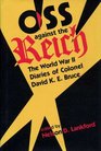 Oss Against the Reich The World War II Diaries of Colonel David KE Bruce
