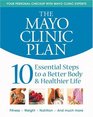 The Mayo Clinic Plan 10 Steps to a Healthier Life for EveryBody