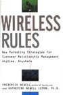 Wireless Rules New Marketing Strategies for Customer Relationship Management Anytime Anywhere