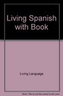 Living Spanish Book/Cassette