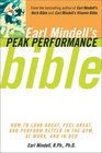 Earl Mindell'S Peak Performance Bible  How To Look Great Feel Great And Perform Better In The Gym At Work And In Be