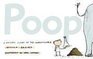 Poop A History of the Unmentionable
