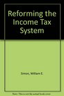 Reforming the Income Tax System