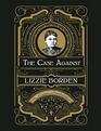 The Case Against Lizzie Borden