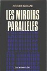 Les miroirs paralleles