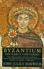 Byzantium  The Early Centuries
