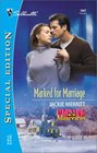 Marked for Marriage (Montana Mavericks) (Silhouette Special Edition, No 1447)