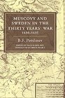 Muscovy and Sweden in the Thirty Years' War 16301635