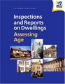 Inspections and Reports on Dwellings Assessing Age