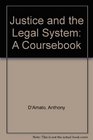 Justice and the Legal System A Coursebook