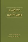 Habits of Holy Men