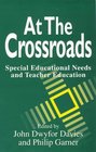 At the Crossroads Special Educational Needs and Teacher Education