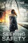 Seeking Safety A Post Apocalyptic EMP Survival Thriller