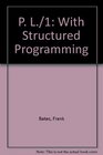 P L/1 With Structured Programming
