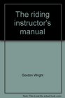 The riding instructor's manual
