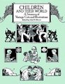 Children and Their World  A Treasury of Vintage Cuts and Illustrations
