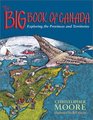 The Big Book of Canada  Exploring the Provinces and Territories