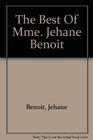 The Best of Mme Jehane Benoit