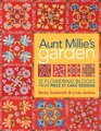 Aunt Millie's Garden: 12 Flowering Blocks from Piece O'Cake Designs