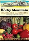 Guide to Rocky Mountain Vegetable Gardening