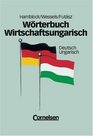 Wrterbuch Wirtschaftsungarisch 2 Bde DeutschUngarisch