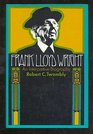 Frank Lloyd Wright An interpretive biography