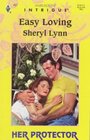 Easy Loving (Her Protector) (Harlequin Intrigue, No 467)