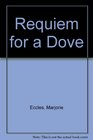 Requiem for a Dove