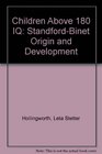 Children Above 180 IQ StandfordBinet Origin and Development