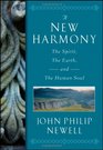 A New Harmony The Spirit the Earth and the Human Soul