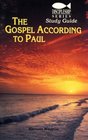 The Gospel According to Paul Study Guide