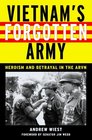 Vietnam's Forgotten Army Heroism and Betrayal in the ARVN