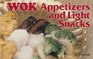Wok Appetizers and Light Snacks