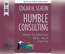 Humble Consulting How to Provide Real Help Faster